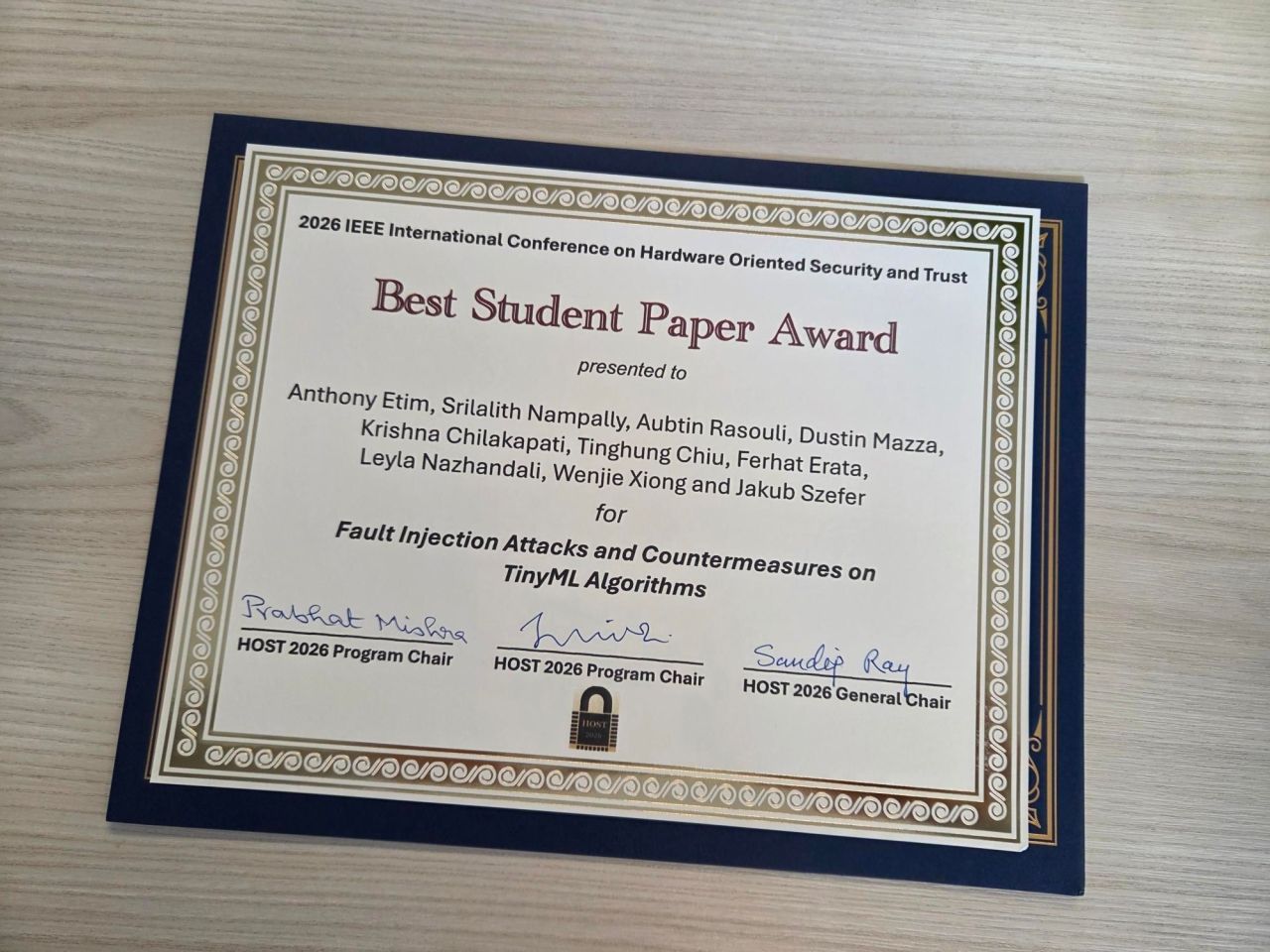 Best Student Paper Award certificate from IEEE HOST 2026 for the paper Fault Injection Attacks and Countermeasures on TinyML Algorithms.